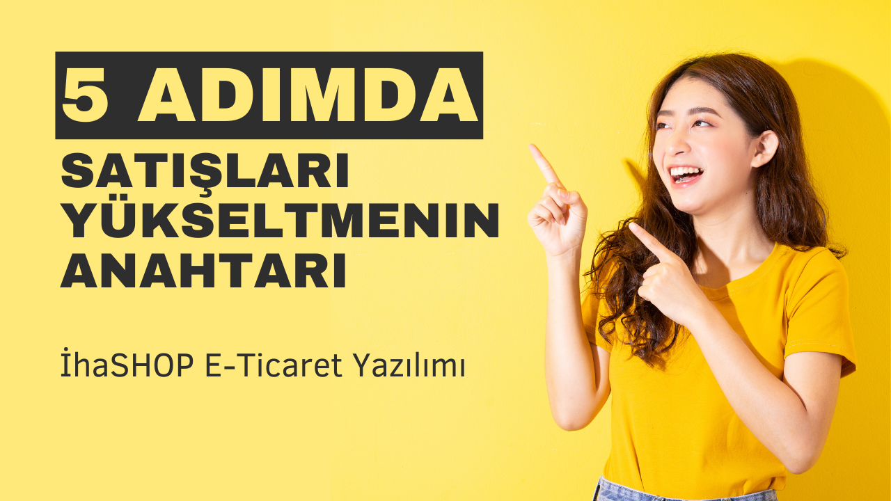 Satışları Yükseltmenin Anahtarı