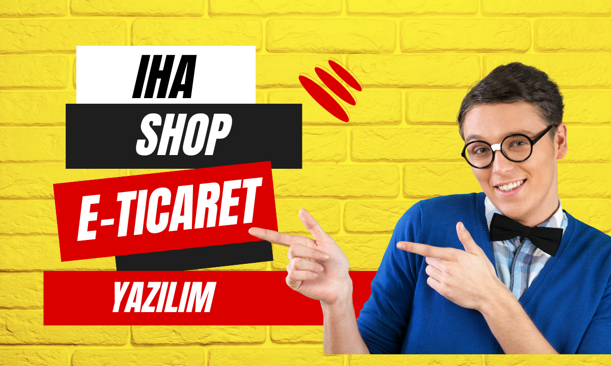 IhaSHOP Gereksinimlerimi Karşılar mı ?