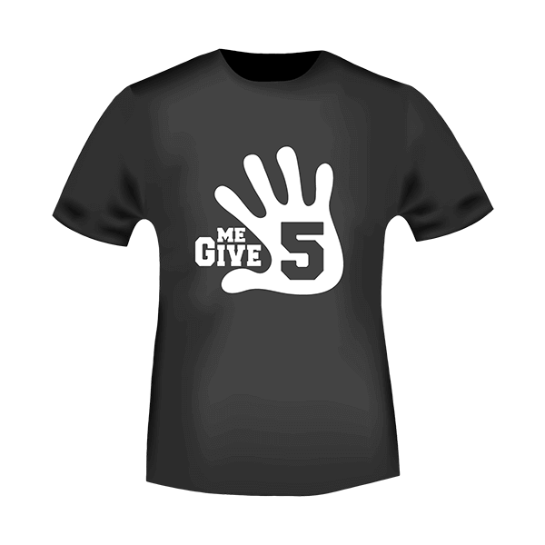 Give Me 5 T-Shirt